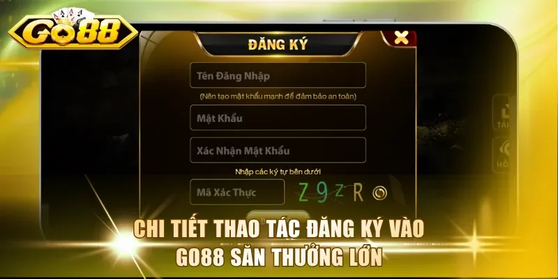 Chi tiết thao tác đăng ký vào Go88 săn thưởng lớn