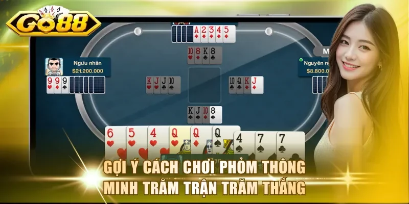 Gợi ý cách chơi bài phỏm thông minh trăm trận trăm thắng