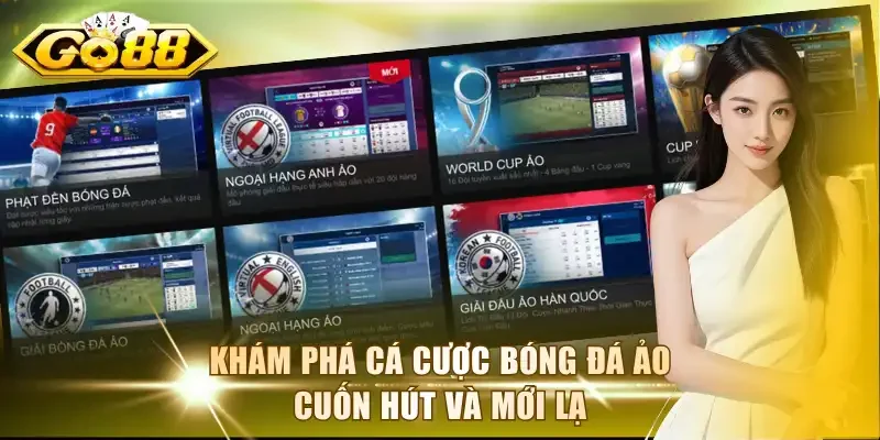 Khám phá cá cược bóng đá ảo cuốn hút và mới lạ