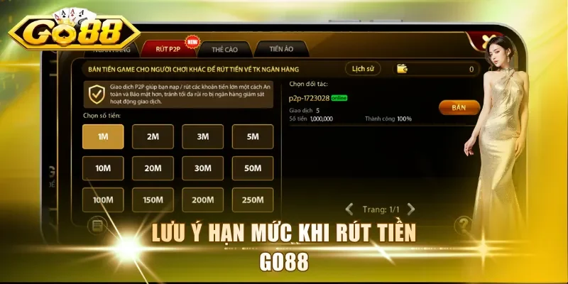 Lưu ý hạn mức khi rút tiền Go88