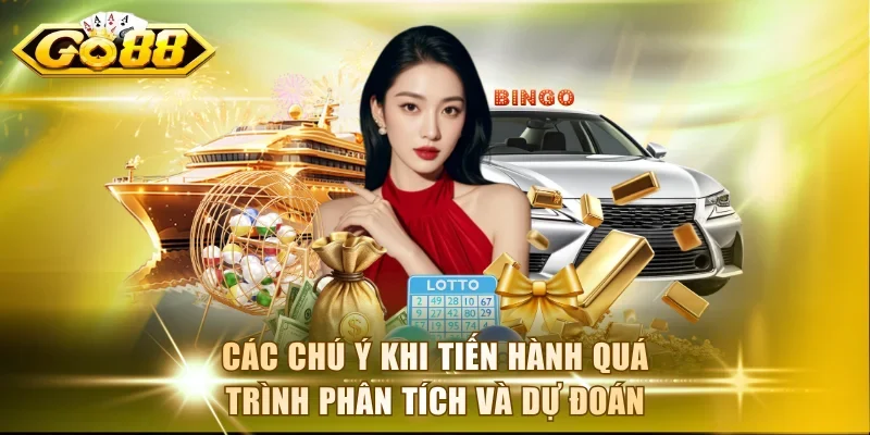 Một số chú ý khi tiến hành quá trình phân tích và dự đoán