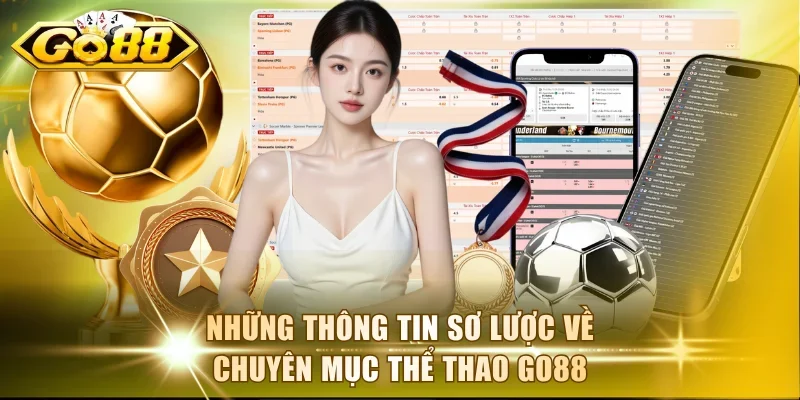 Những thông tin sơ lược về chuyên mục thể thao Go88
